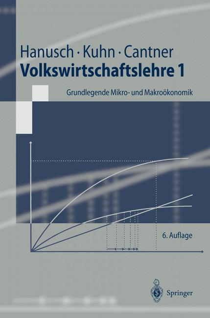 Cover: 9783540432883 | Volkswirtschaftslehre. Bd.1 | Grundlegende Mikro- und Makroökonomik