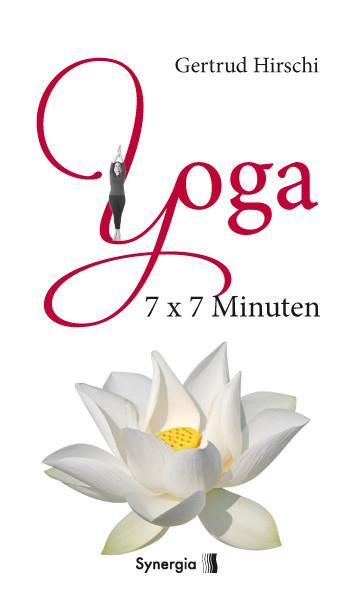 Cover: 9783939272977 | 7x7 Minuten Yoga | Gertrud Hirschi | Buch | 95 S. | Deutsch | 2014