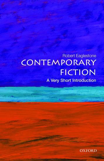 Cover: 9780199609260 | Contemporary Fiction: A Very Short Introduction | Robert Eaglestone