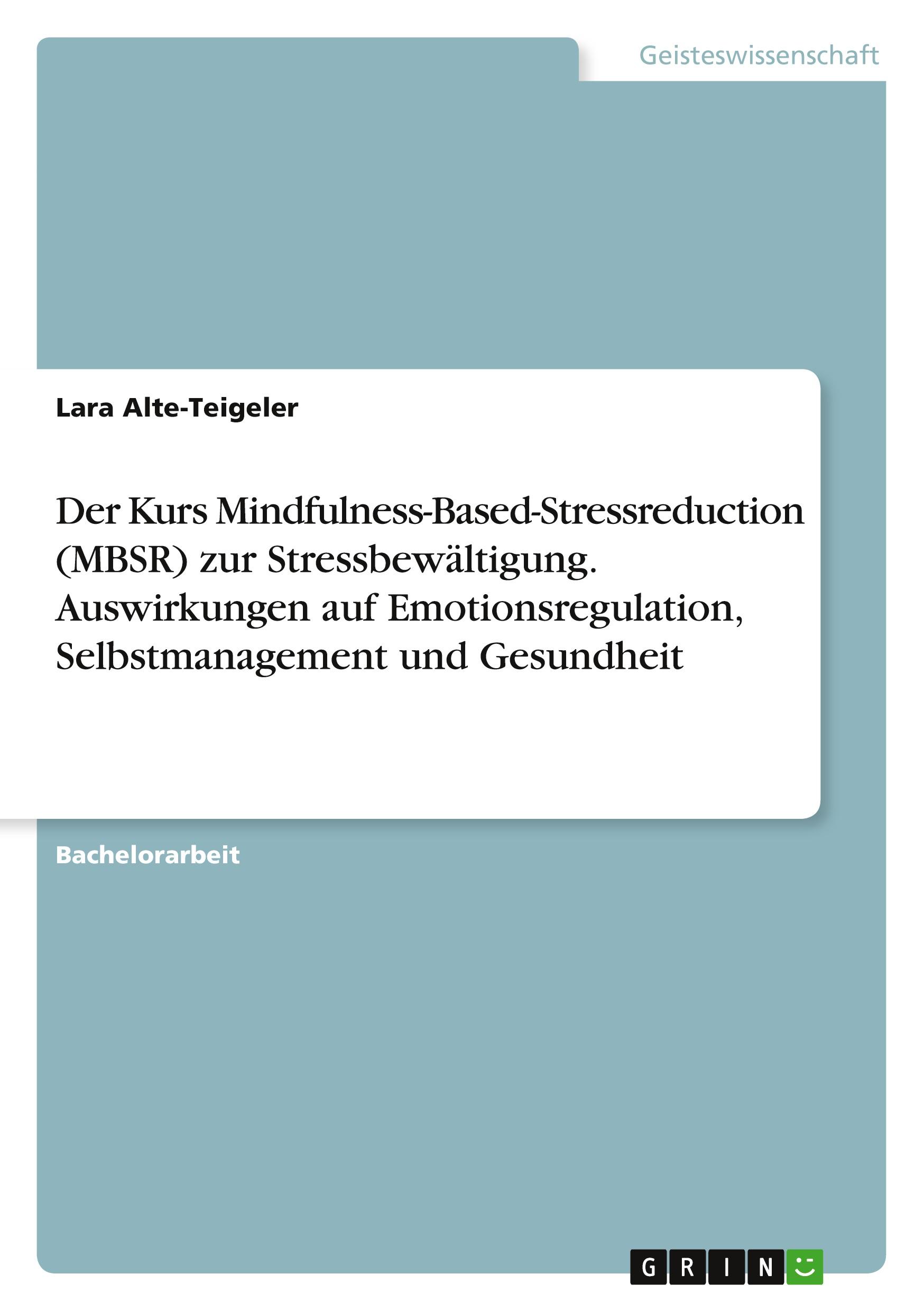 Cover: 9783346929297 | Der Kurs Mindfulness-Based-Stressreduction (MBSR) zur...