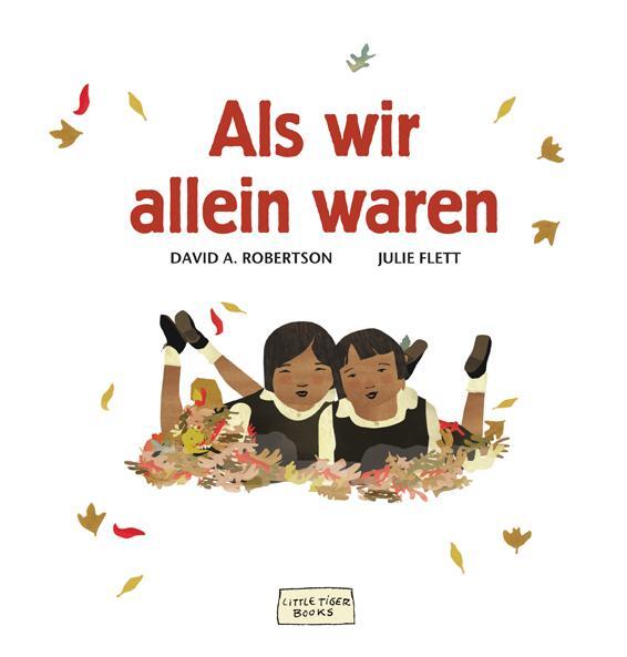 Cover: 9783958780347 | Als wir allein waren | David A. Robertson | Buch | Little Tiger Books