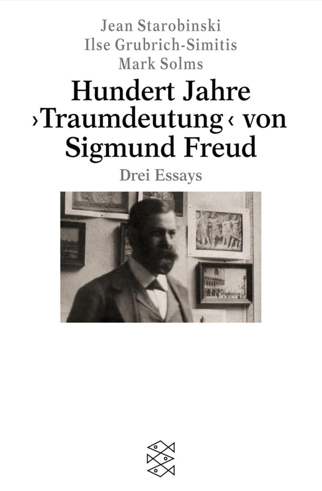 Cover: 9783596149285 | Hundert Jahre Traumdeutung von Sigmund Freud | Starobinski | Buch