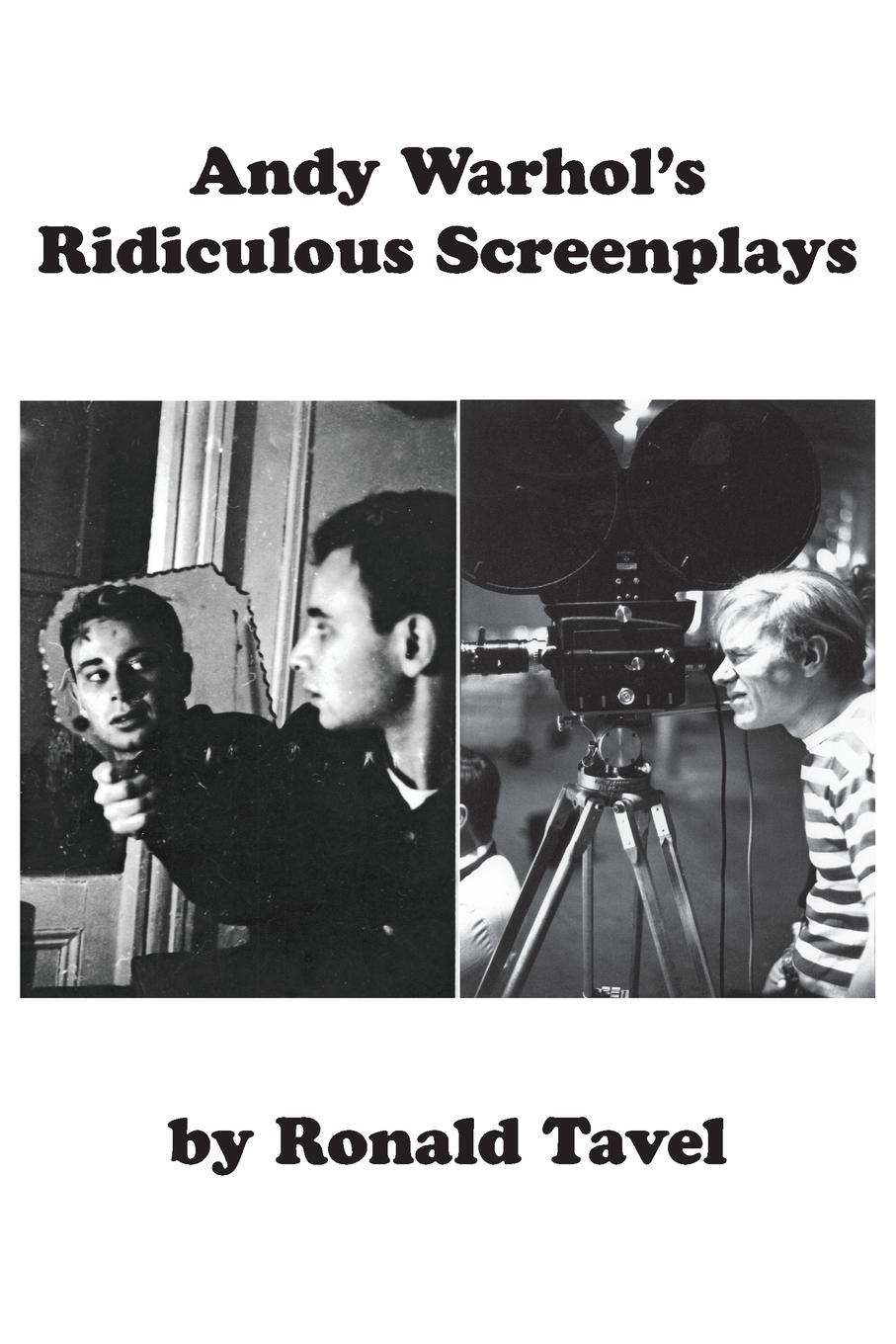 Cover: 9780988716292 | Andy Warhol's Ridiculous Screenplays | Ronald Tavel | Taschenbuch