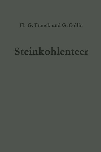 Cover: 9783642882593 | Steinkohlenteer | Chemie, Technologie und Verwendung | Collin (u. a.)