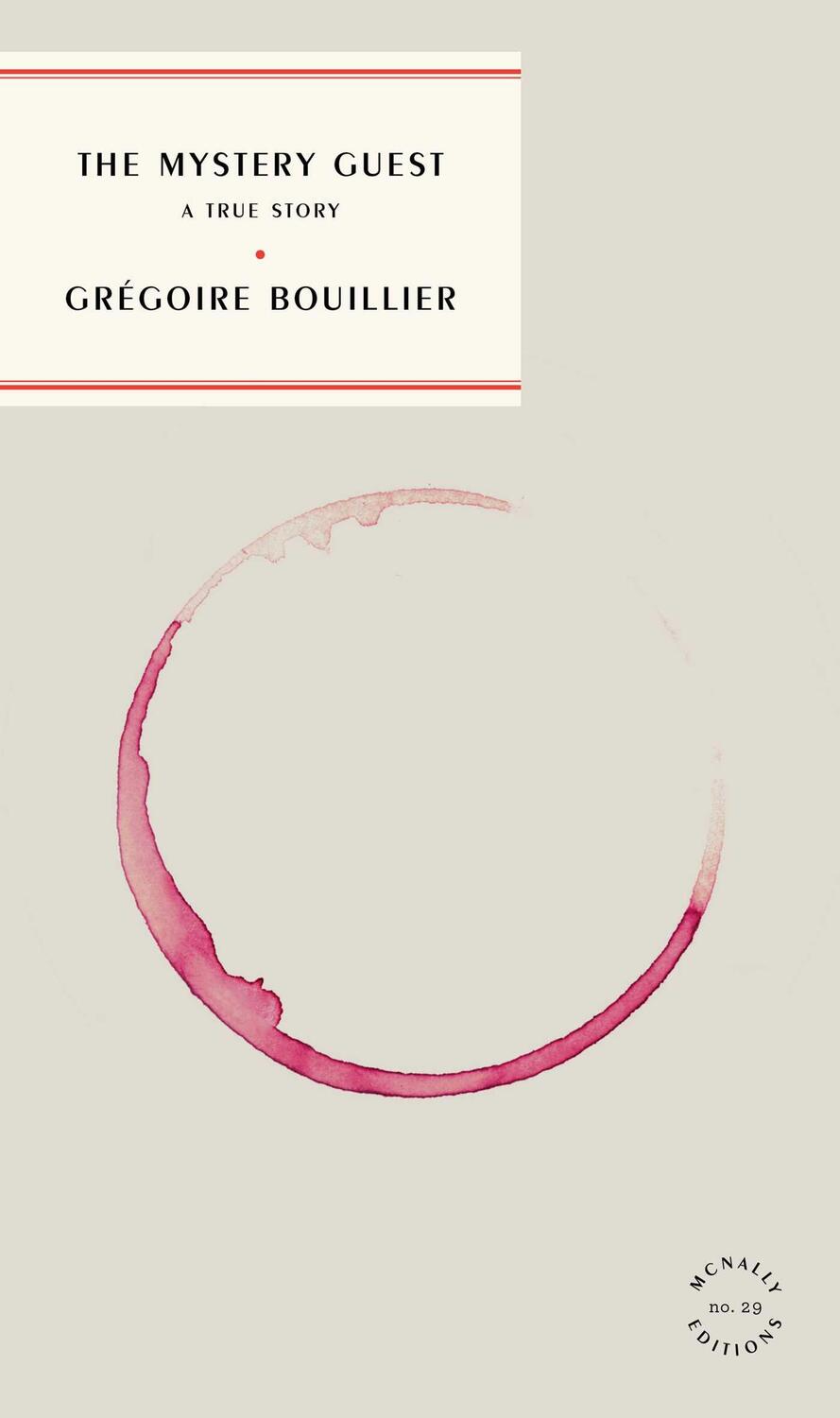 Cover: 9781961341050 | The Mystery Guest | Grégoire Bouillier | Taschenbuch | Englisch | 2024