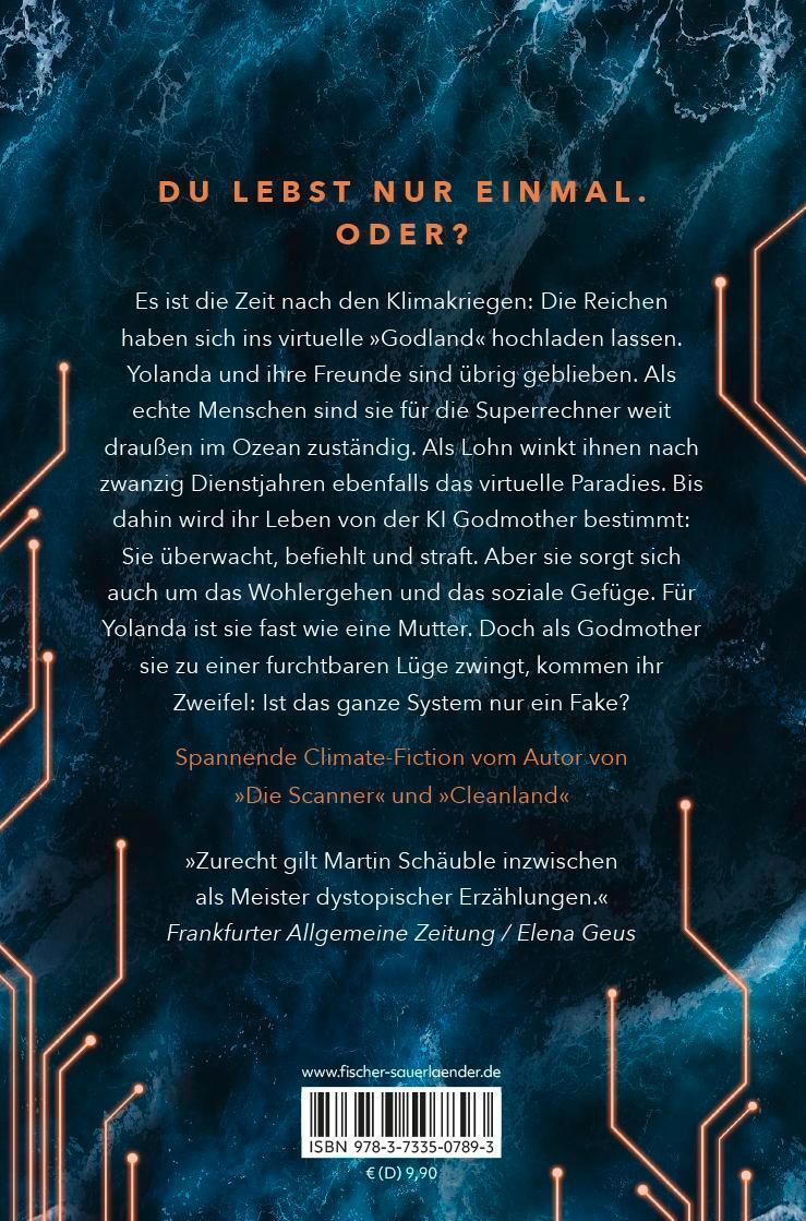 Rückseite: 9783733507893 | Godland | Dein ewiges Leben hat einen Preis Climate Fiction | Schäuble