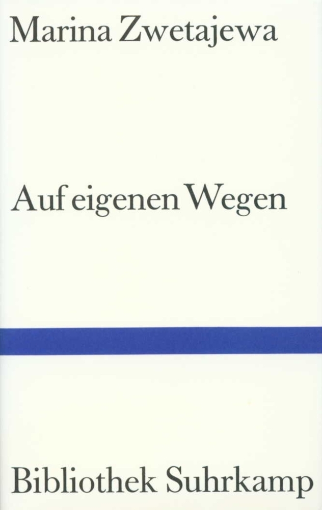 Cover: 9783518019535 | Auf eigenen Wegen | Marina Zwetajewa | Buch | 268 S. | Deutsch | 1987