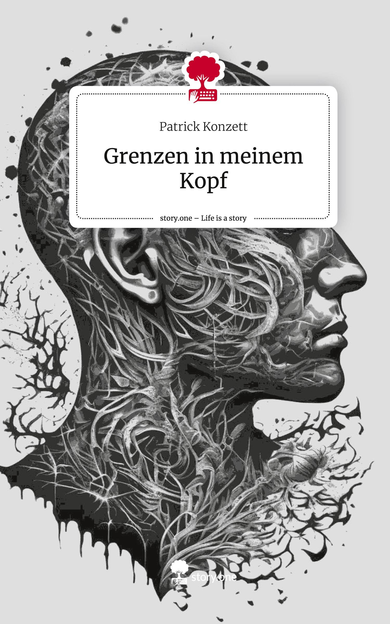 Cover: 9783711503848 | Grenzen in meinem Kopf. Life is a Story - story.one | Patrick Konzett