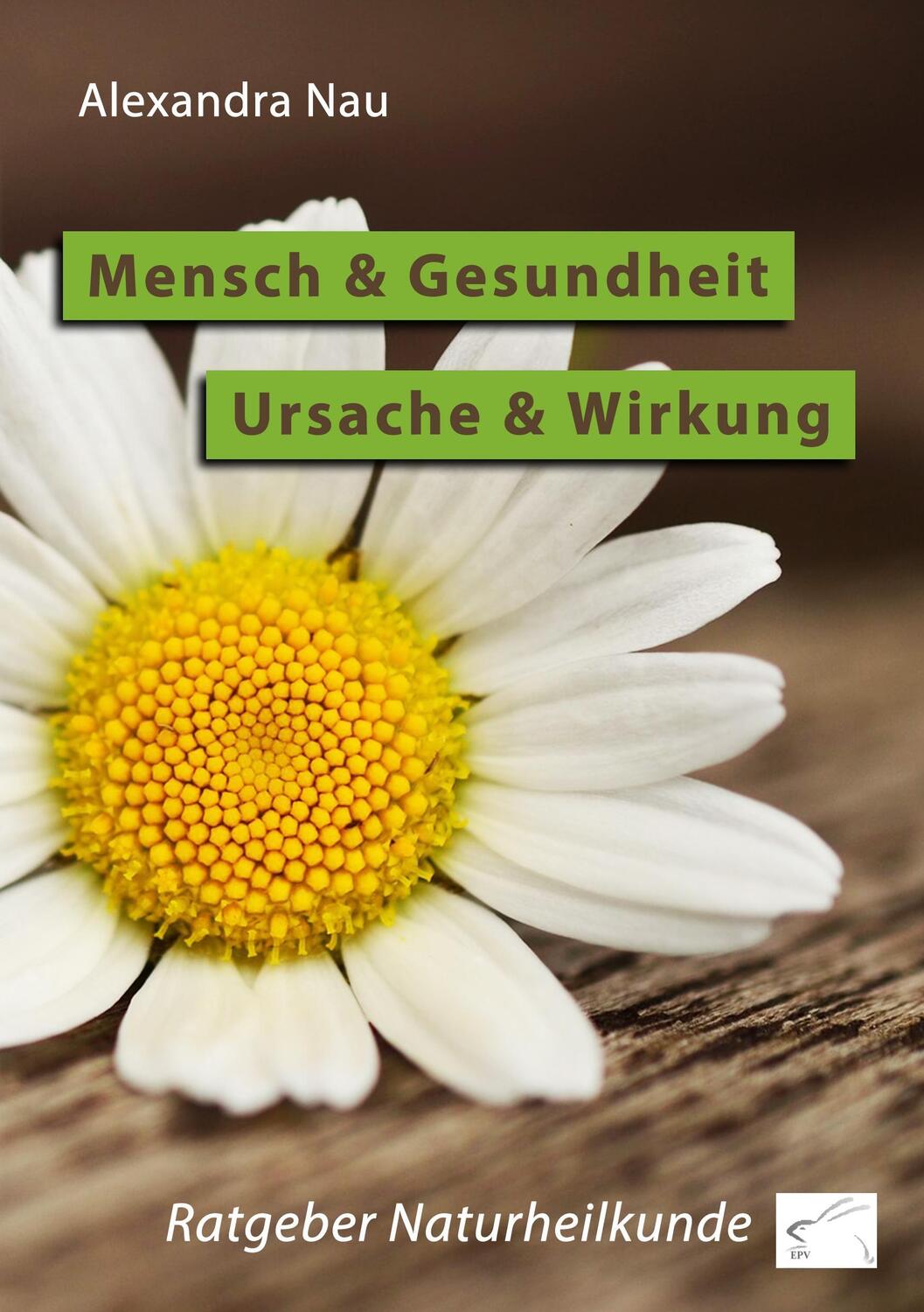 Cover: 9783961740161 | Mensch und Gesundheit - Ursache und Wirkung | Ratgeber Naturheilkunde