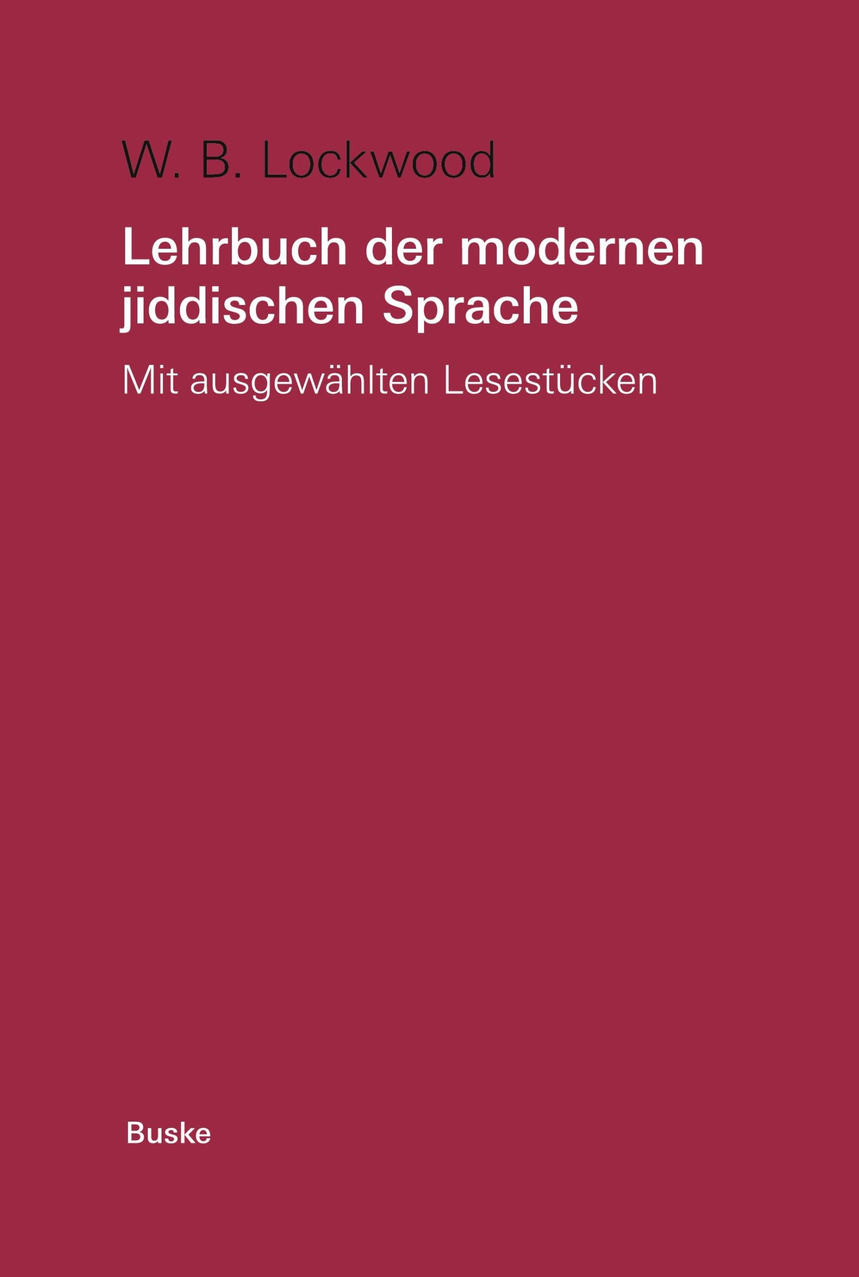 Cover: 9783871189876 | Lehrbuch der modernen jiddischen Sprache | William B. Lockwood | Buch