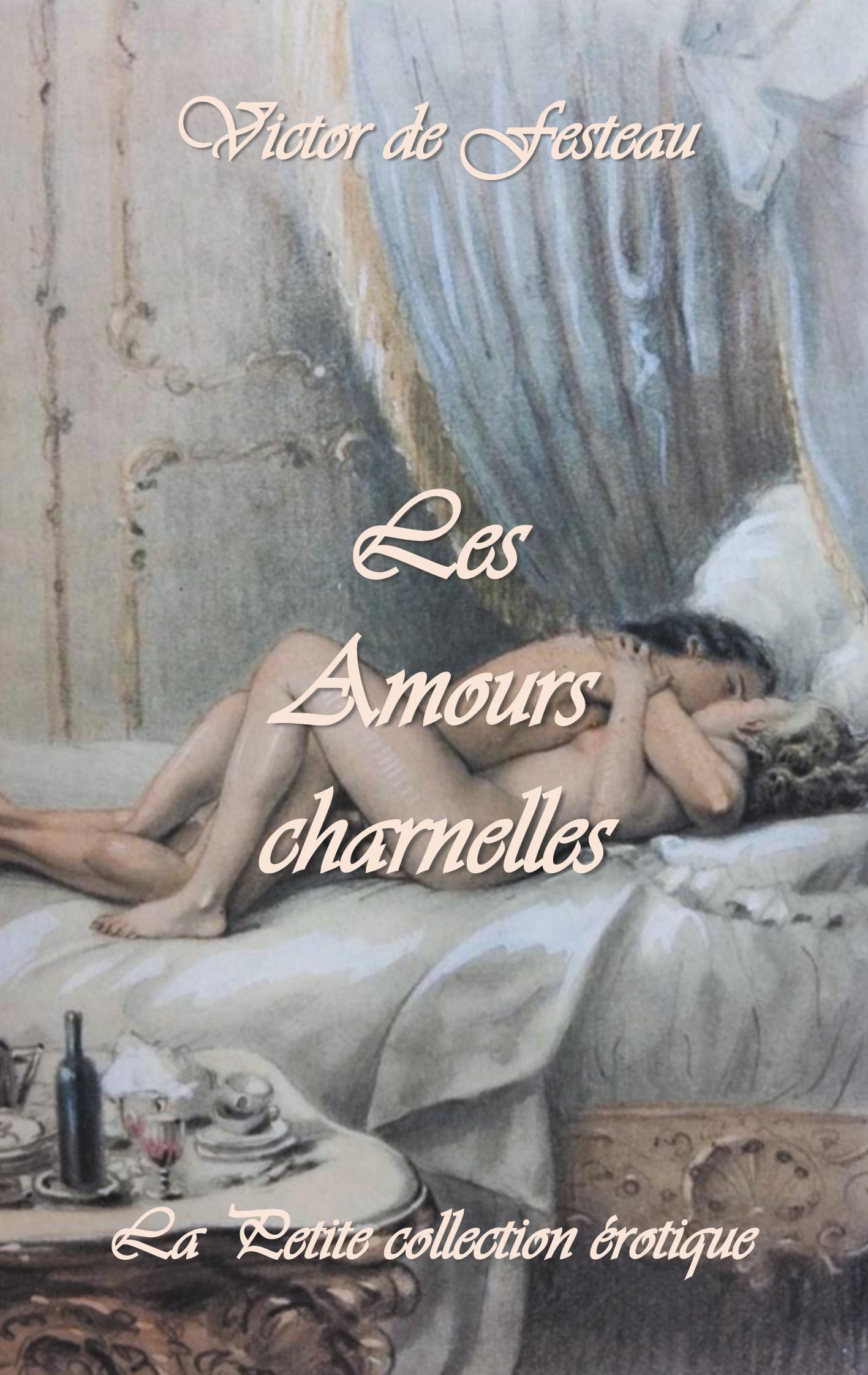 Cover: 9782322237951 | Les Amours charnelles | Victor de Festeau | Taschenbuch | Paperback