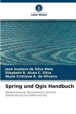 Cover: 9786206318194 | Spring und Qgis Handbuch | José Gustavo Da Silva Melo (u. a.) | Buch