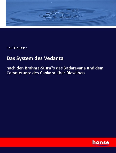 Cover: 9783348087025 | Das System des Vedanta | Paul Deussen | Taschenbuch | Paperback | 2023