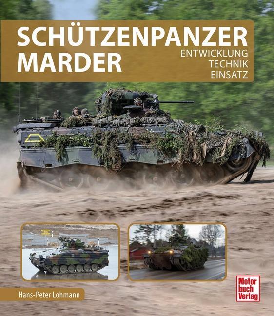 Cover: 9783613046931 | Schützenpanzer Marder | Entwicklung - Technik - Einsatz | Lohmann