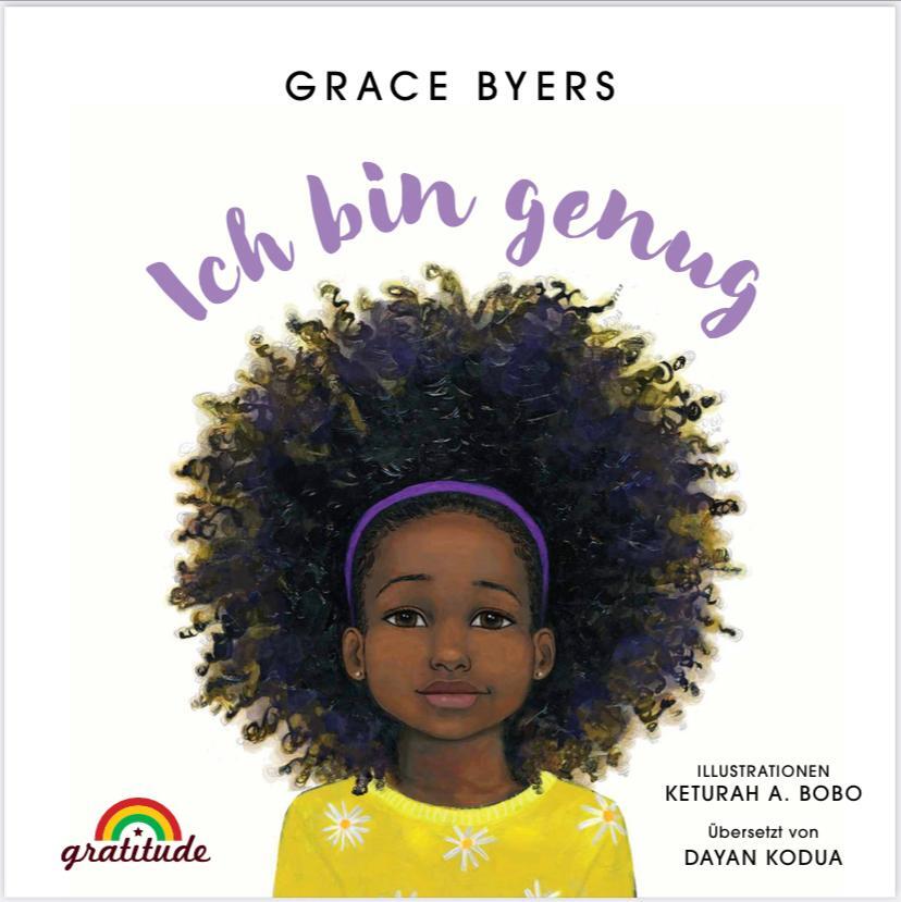 Cover: 9783982076898 | Ich bin genug | Grace Byers | Buch | 40 S. | Deutsch | 2023