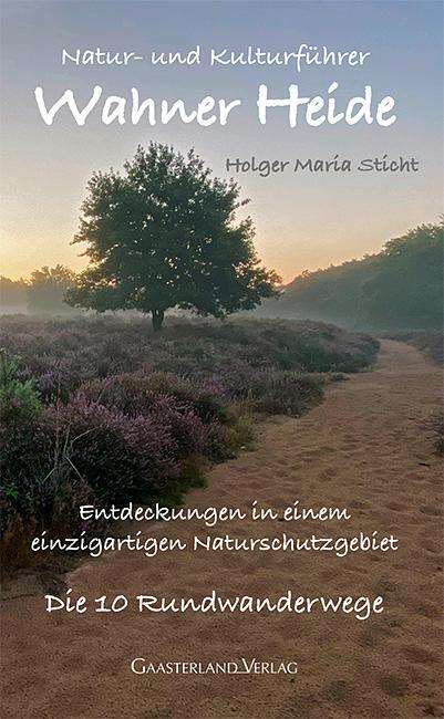 Cover: 9783935873697 | Natur- und Kulturführer Wahner Heide | Holger Maria Sticht | Buch