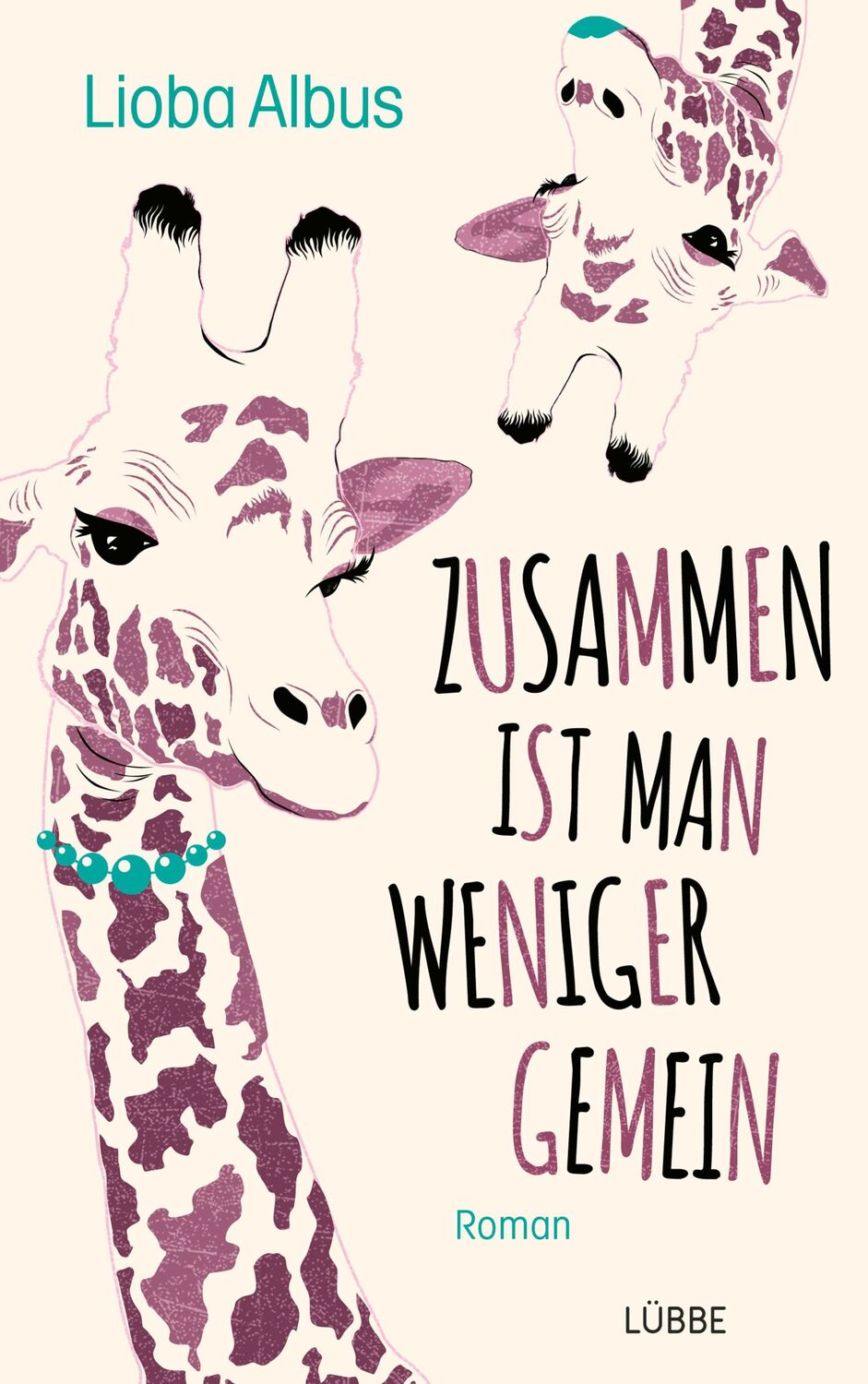 Cover: 9783785728147 | Zusammen ist man weniger gemein | Roman | Lioba Albus | Taschenbuch