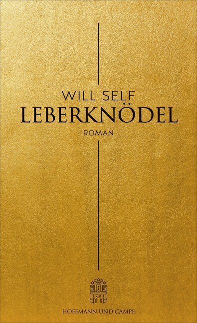 Cover: 9783455404647 | Leberknödel | Roman | Will Self | Buch | 208 S. | Deutsch | 2015