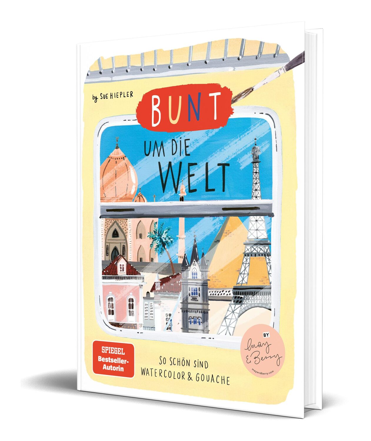 Cover: 9783960962557 | Bunt um die Welt. So schön sind Watercolor und Gouache | Sue Hiepler