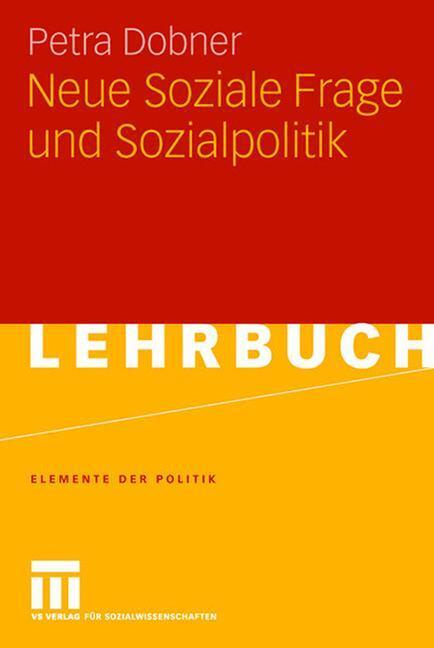 Cover: 9783531152417 | Neue Soziale Frage und Sozialpolitik | Petra Dobner | Taschenbuch