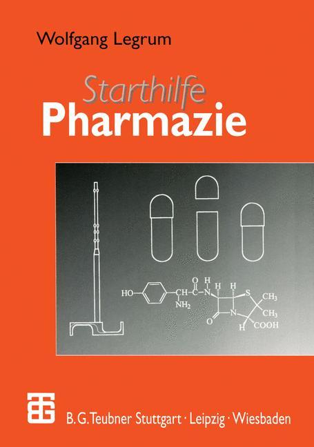 Cover: 9783519002994 | Starthilfe Pharmazie | Wolfgang Legrum | Taschenbuch | Paperback