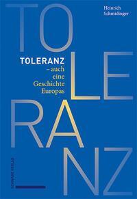 Cover: 9783796544408 | Toleranz - auch eine Geschichte Europas | Heinrich Schmidinger | Buch