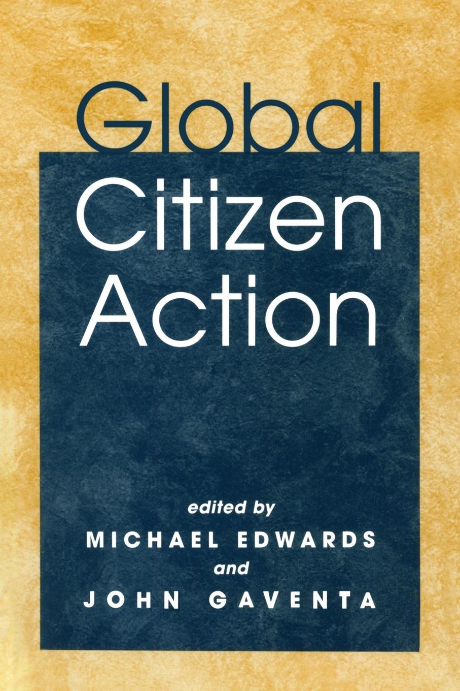 Cover: 9781853838347 | Global Citizen Action | John Gaventa | Taschenbuch | Paperback | 2001