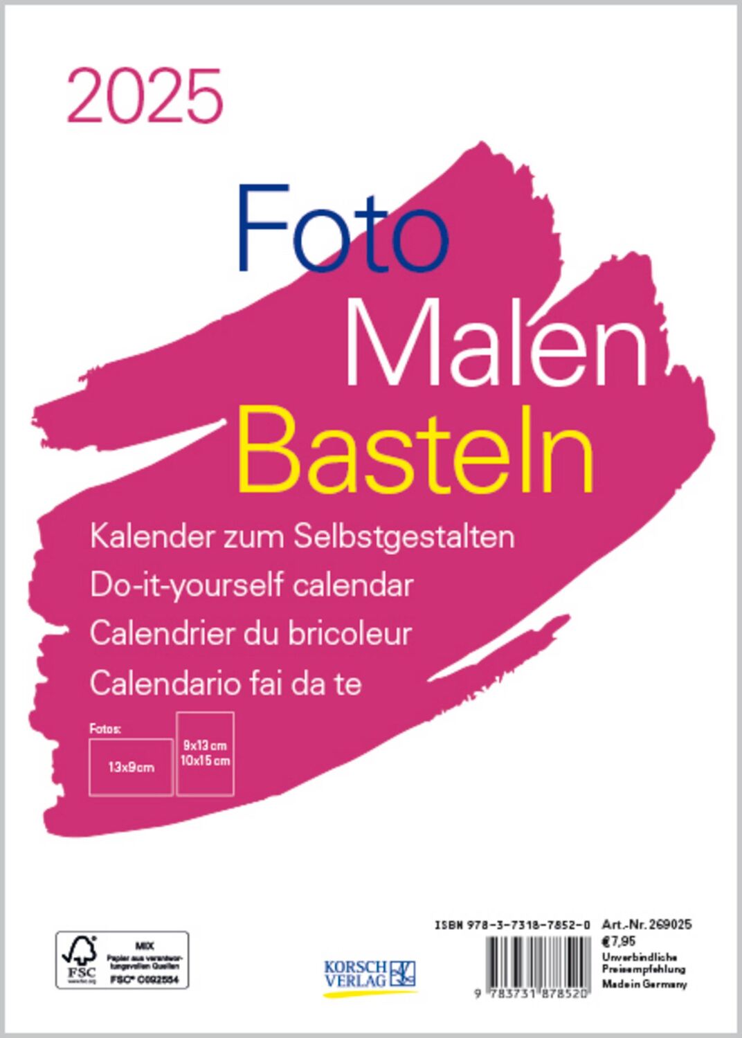 Cover: 9783731878520 | Foto-Malen-Basteln Bastelkalender A5 weiß 2025 | Verlag Korsch | 14 S.