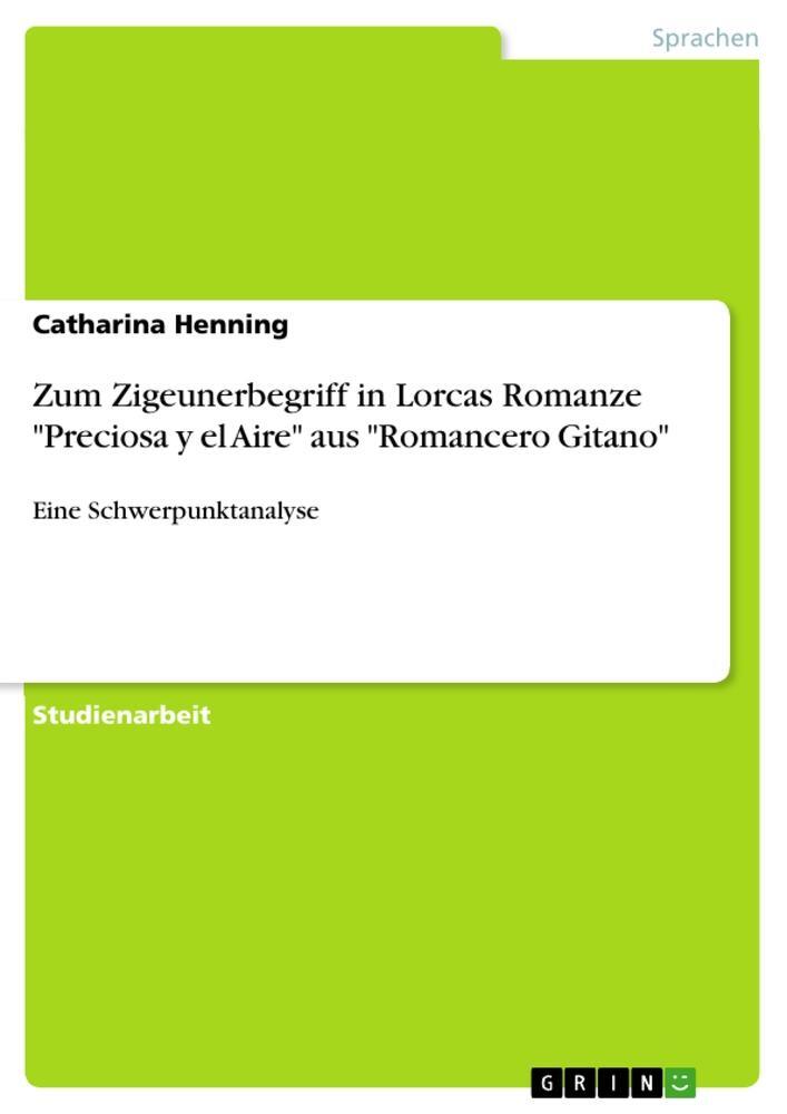 Cover: 9783346084910 | Zum Zigeunerbegriff in Lorcas Romanze "Preciosa y el Aire" aus...