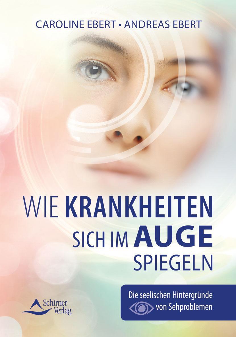 Cover: 9783843414722 | Wie Krankheiten sich im Auge spiegeln | Caroline Ebert (u. a.) | Buch