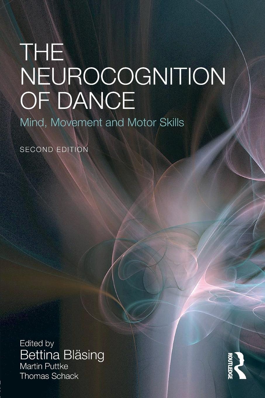 Cover: 9781138847866 | The Neurocognition of Dance | Mind, Movement and Motor Skills | Schack