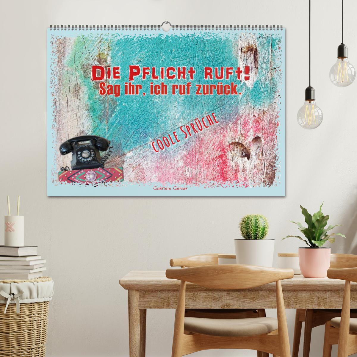 Bild: 9783383781445 | Die Pflicht ruft! Sag ihr, ich ruf zurück. (Wandkalender 2025 DIN...