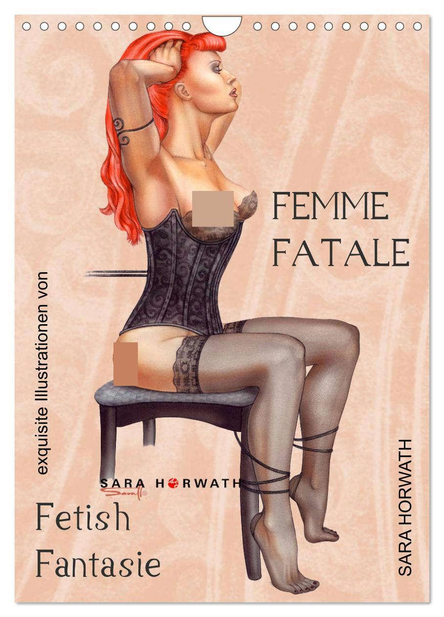 Cover: 9783435989676 | Femme Fatale - Fetisch Fantasien (Wandkalender 2025 DIN A4 hoch),...