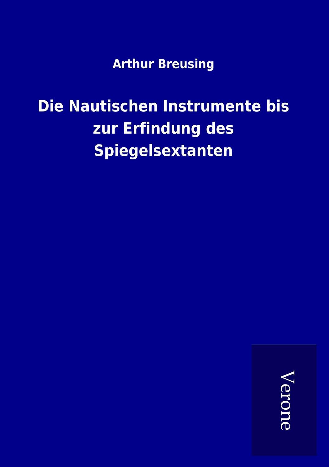 Cover: 9789925042333 | Die Nautischen Instrumente bis zur Erfindung des Spiegelsextanten