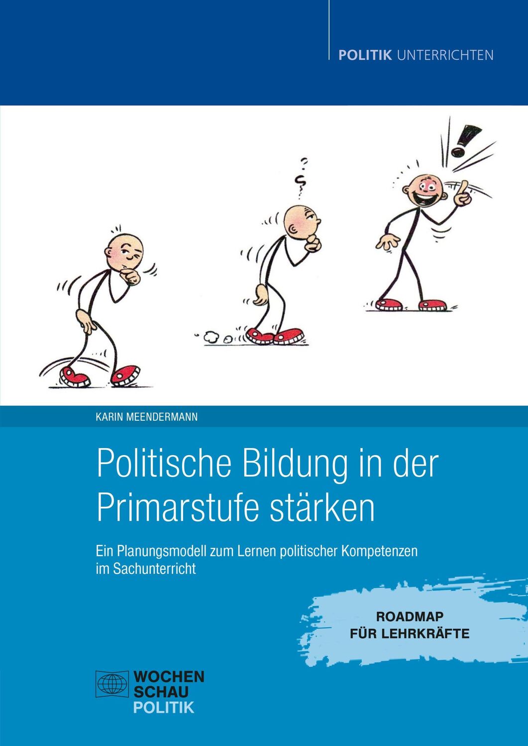 Cover: 9783734416651 | Politische Bildung in der Primarstufe stärken | Karin Meendermann