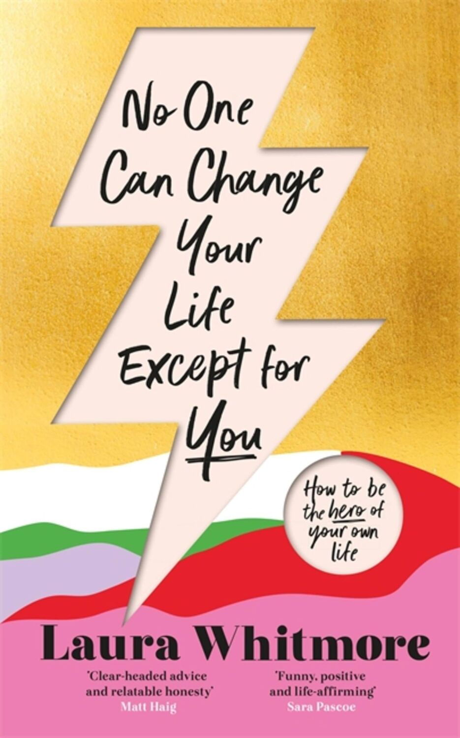 Cover: 9781398701694 | No One Can Change Your Life Except For You | Laura Whitmore | Buch