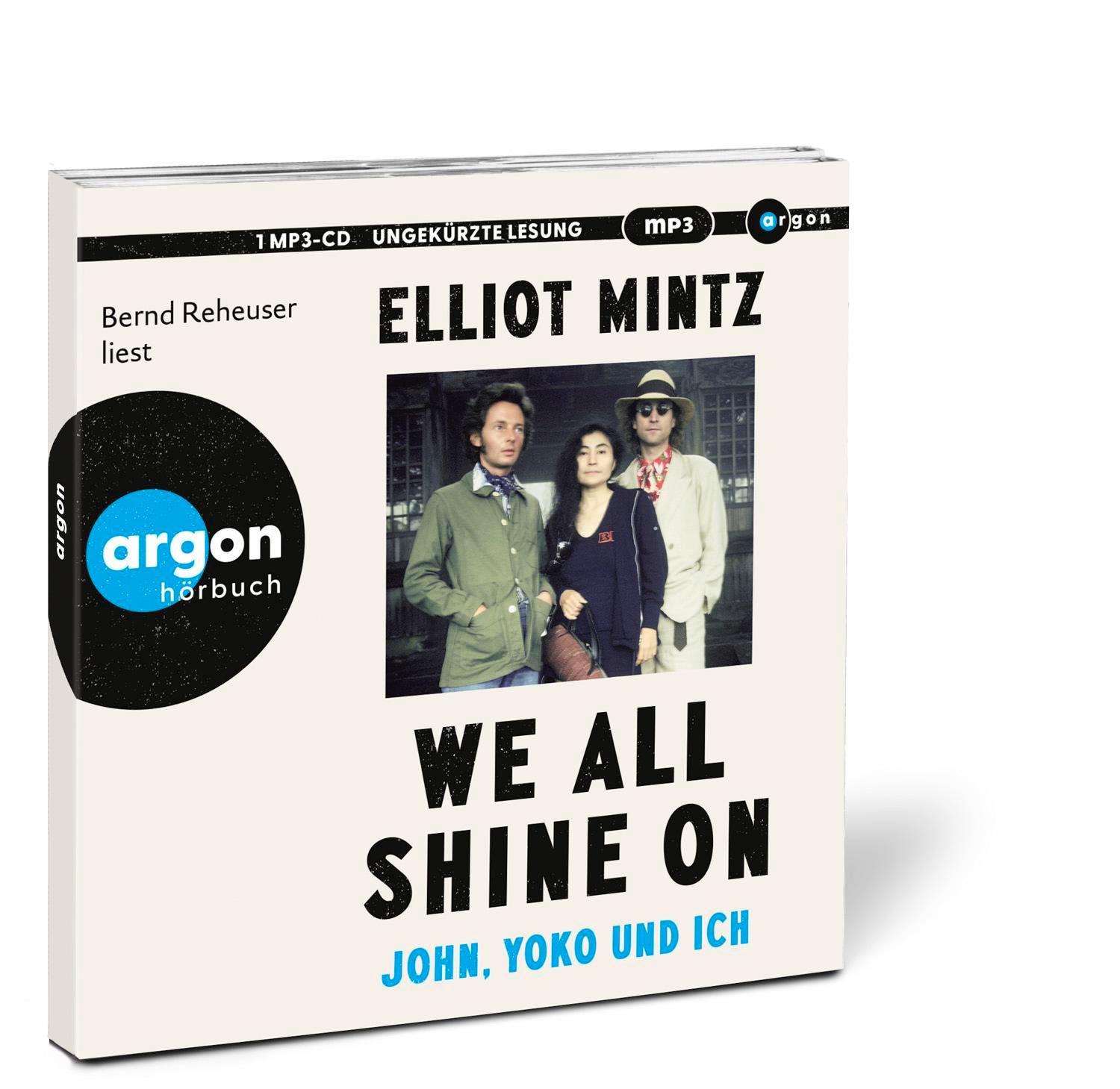 Bild: 9783839821602 | We all shine on | John, Yoko und ich | Elliot Mintz | MP3 | 17 Tracks