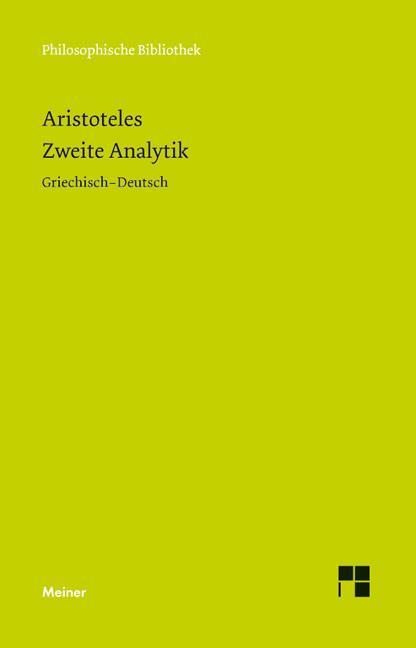 Cover: 9783787326778 | Zweite Analytik | Aristoteles | Taschenbuch | XCVI | Deutsch | 2013