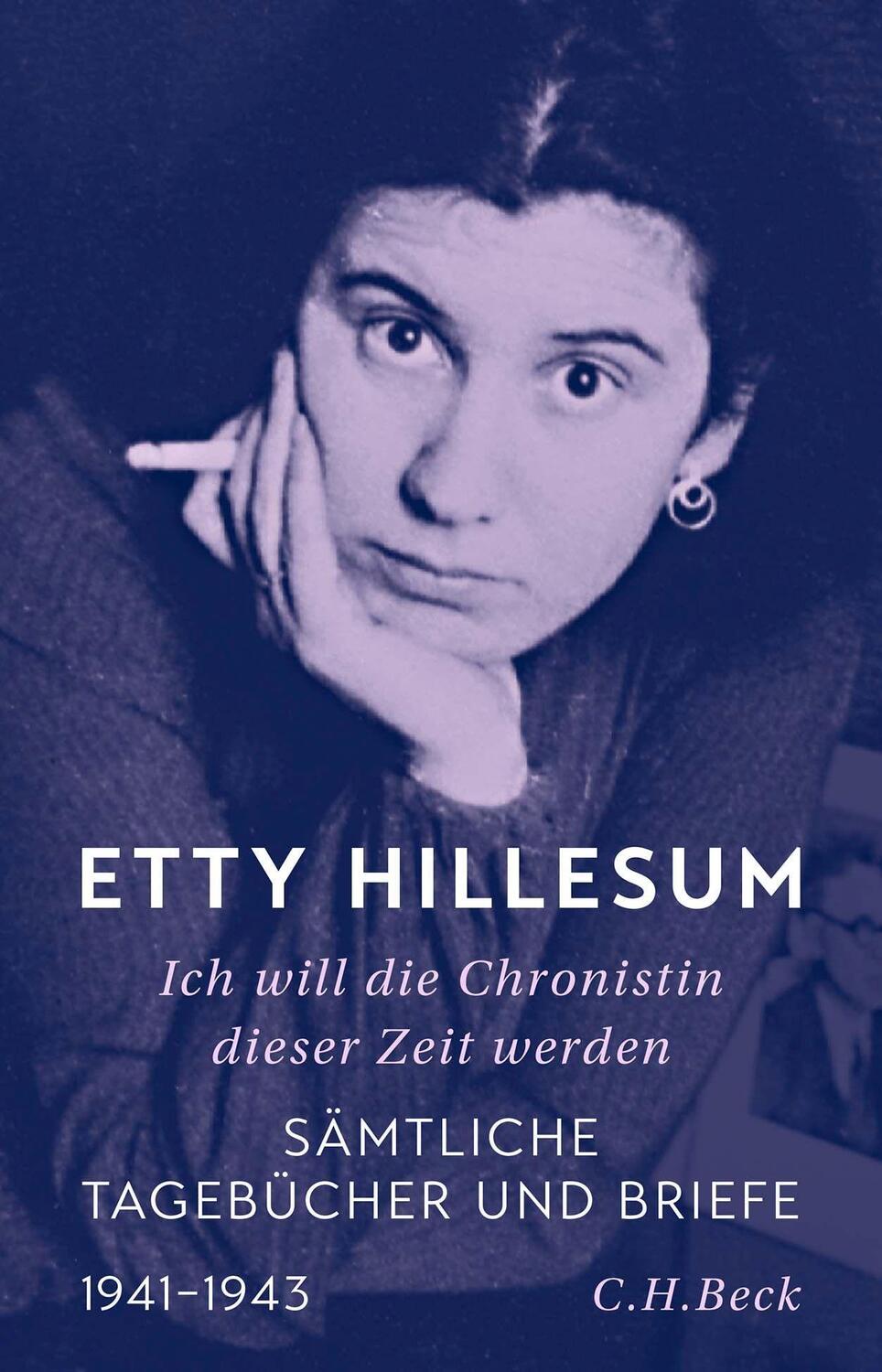 Cover: 9783406797316 | Ich will die Chronistin dieser Zeit werden | Etty Hillesum | Buch