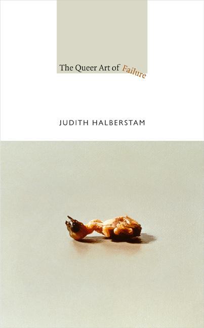 Cover: 9780822350453 | The Queer Art of Failure | Judith Halberstam | Taschenbuch | Englisch