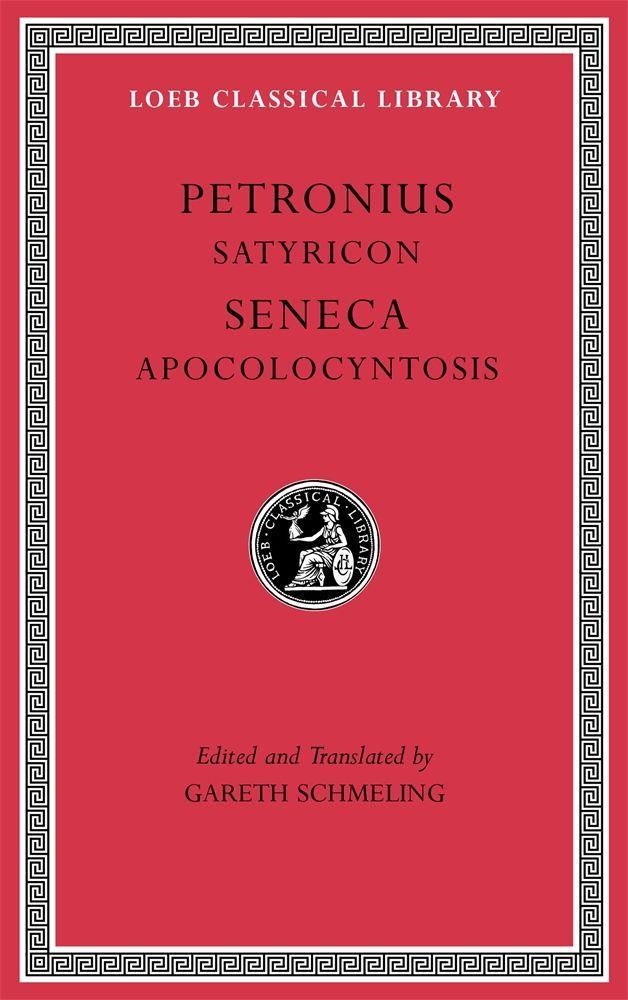 Cover: 9780674997370 | Satyricon. Apocolocyntosis | Petronius (u. a.) | Buch | Gebunden