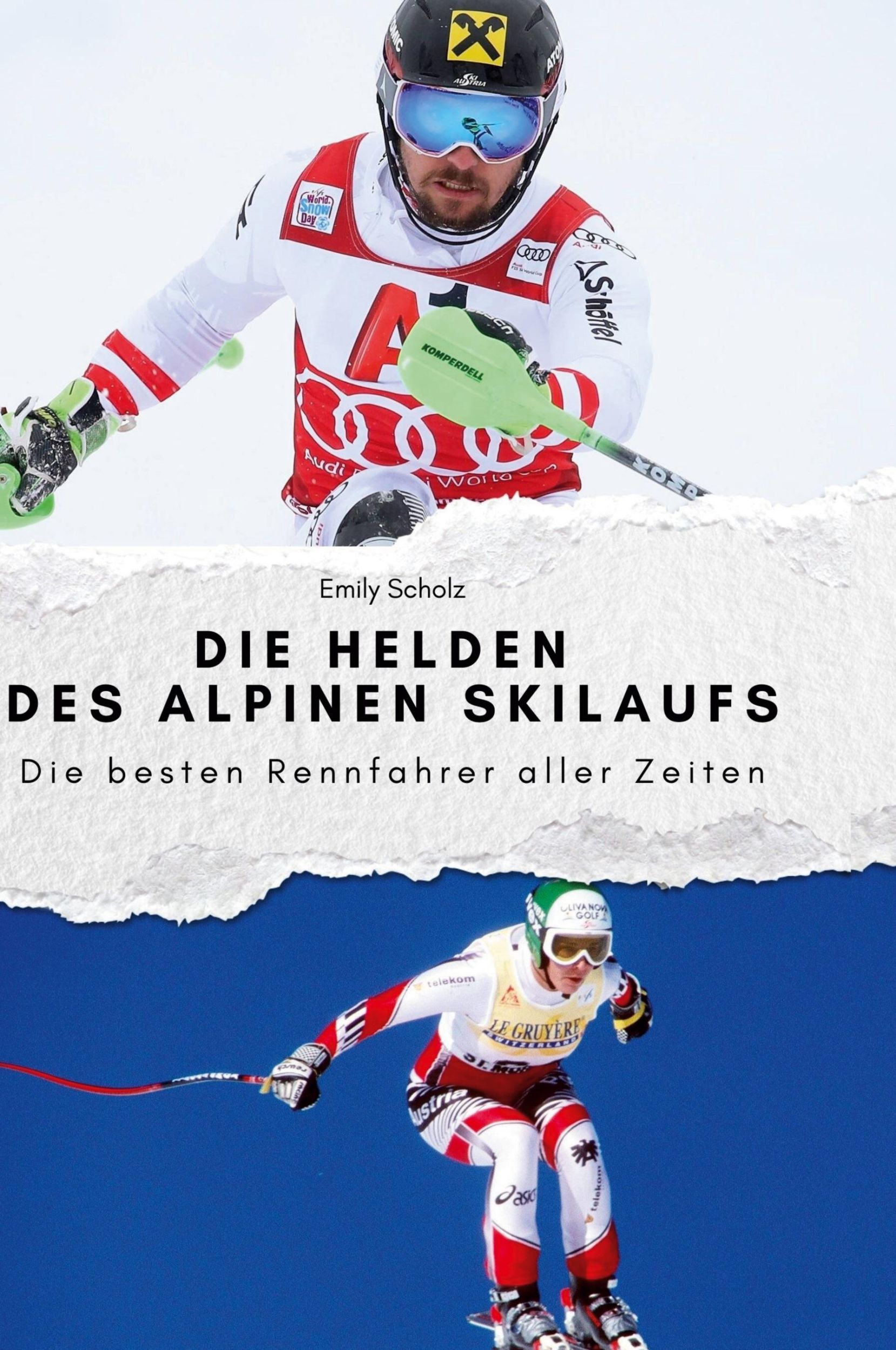 Cover: 9783759139382 | Die Helden des alpinen Skilaufs | Die besten Rennfahrer aller Zeiten