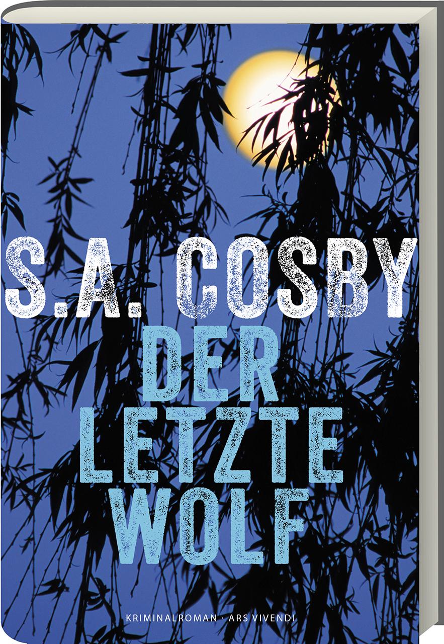 Cover: 9783747205181 | Der letzte Wolf | Roman | S. A. Cosby | Buch | 383 S. | Deutsch | 2023