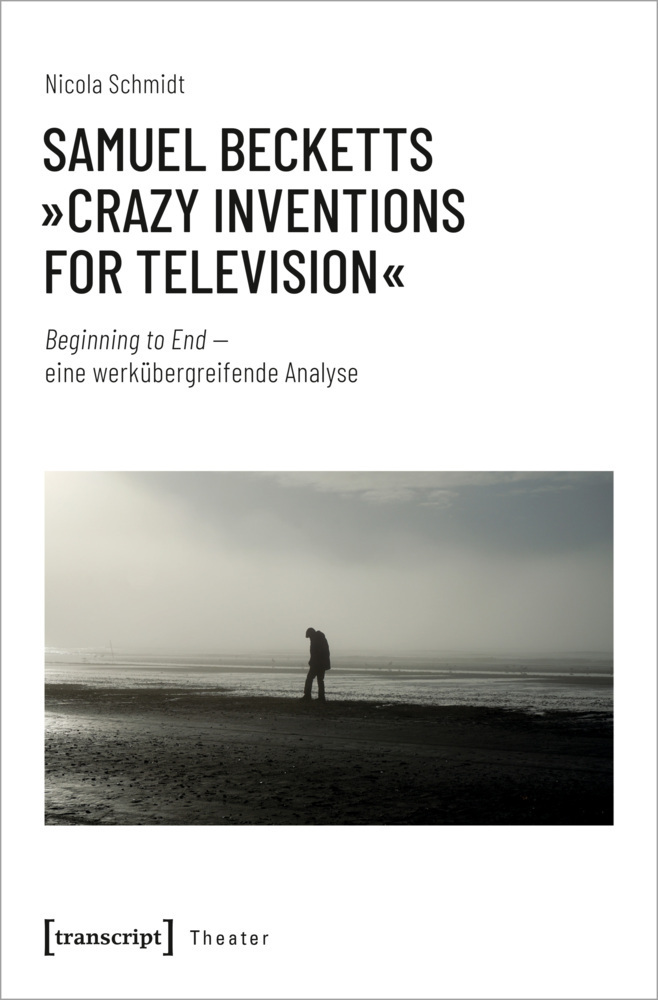 Cover: 9783837662382 | Samuel Becketts »Crazy Inventions for Television« | Nicola Schmidt