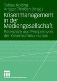 Cover: 9783531153841 | Krisenmanagement in der Mediengesellschaft | Ansgar Thießen (u. a.)