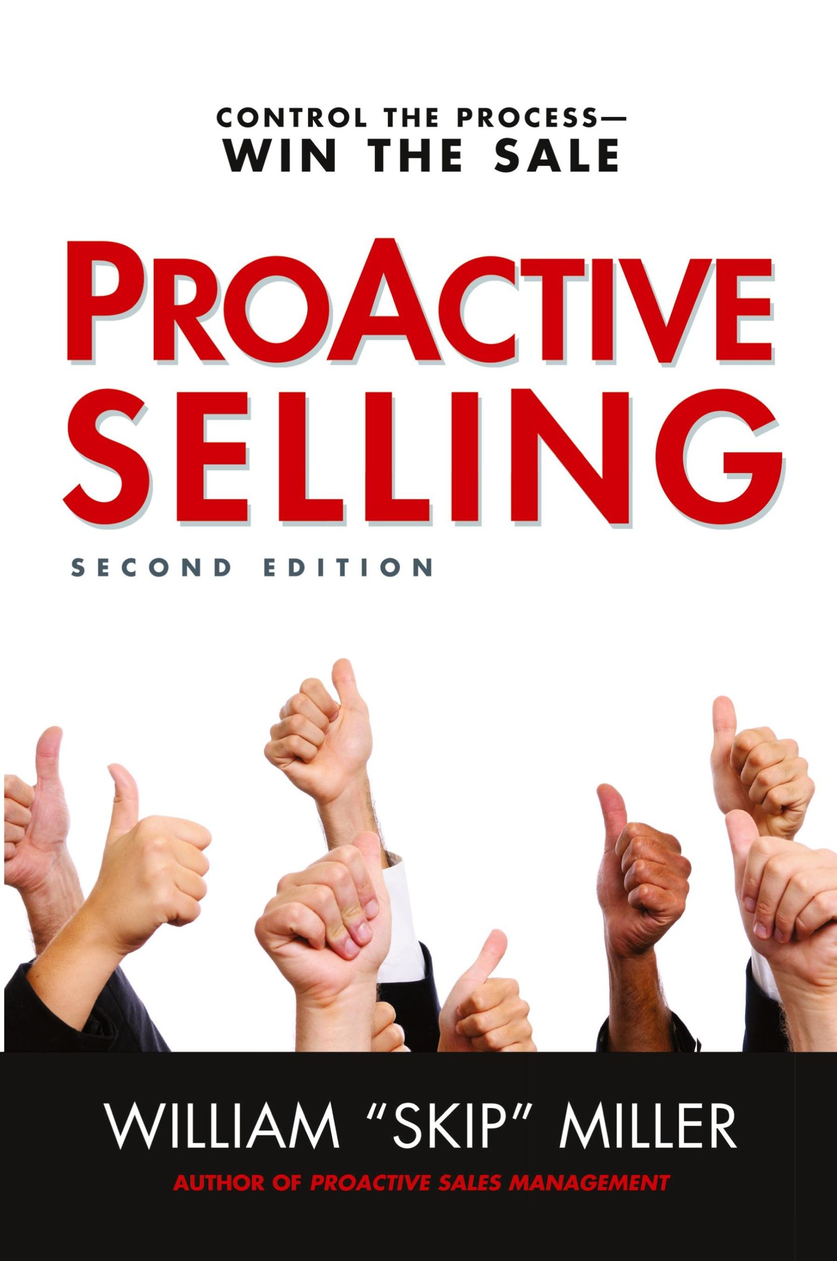 Cover: 9780814431924 | ProActive Selling | Control the Process--Win the Sale | William Miller