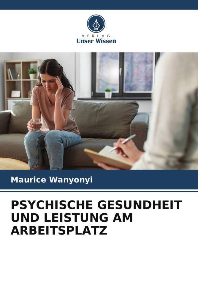 Cover: 9786206471028 | PSYCHISCHE GESUNDHEIT UND LEISTUNG AM ARBEITSPLATZ | Maurice Wanyonyi