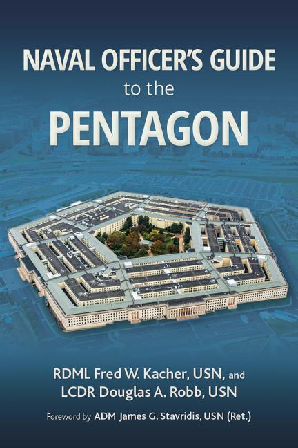 Cover: 9781682474662 | Kacher, F: Naval Officer's Guide to the Pentagon | Frederick W. Kacher