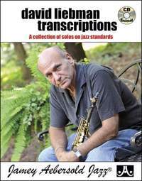 Cover: 635621501102 | David Liebman Transcriptions | A Collection of Solos on Jazz Standards