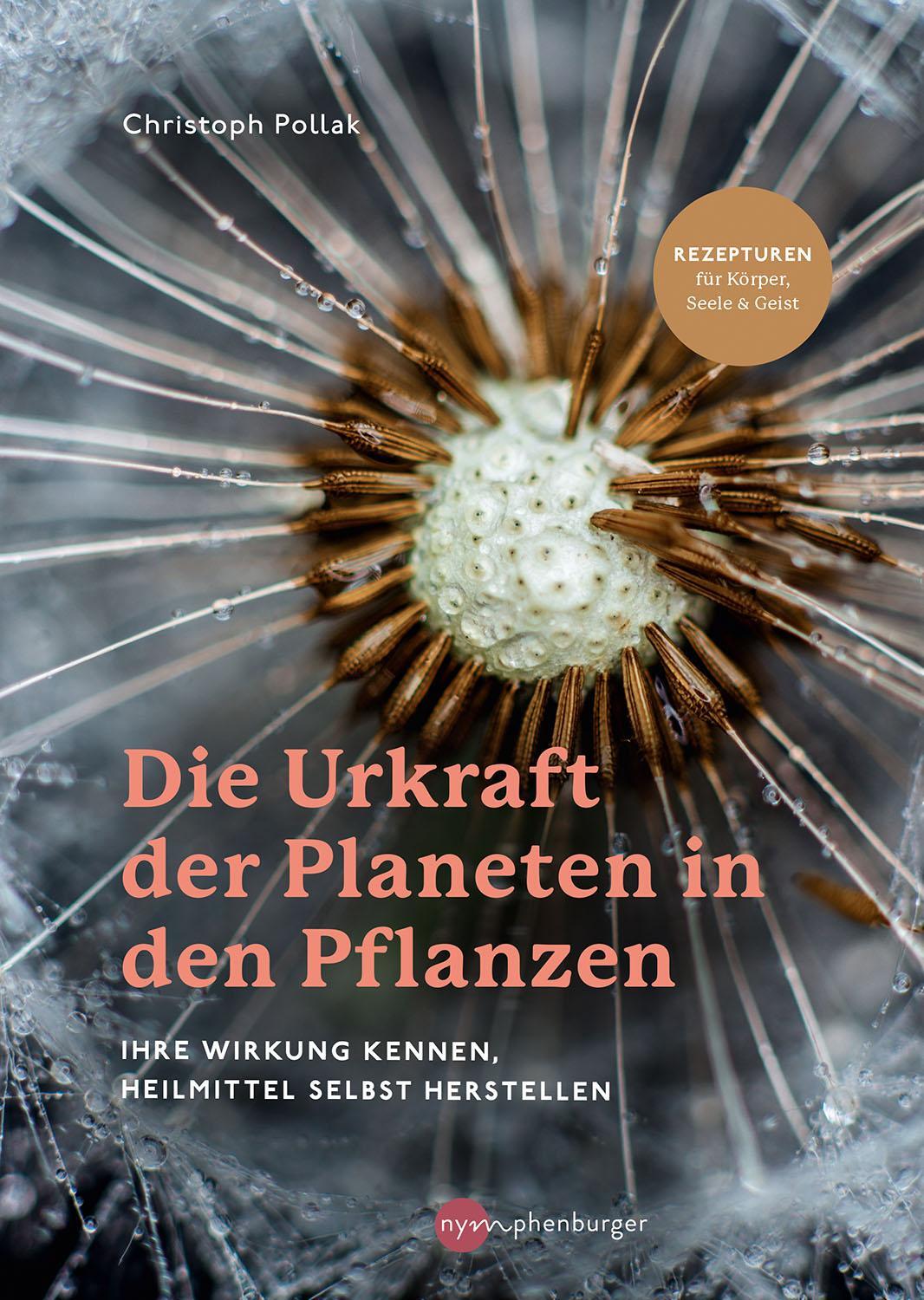 Cover: 9783968600802 | Die Urkraft der Planeten in den Pflanzen | Christoph Pollak | Buch